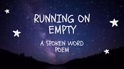 Running On Empty- A Spoken Word Poem - YouTube
