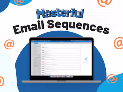 Masterful Email Sequences for Enhanced Customer Engagement