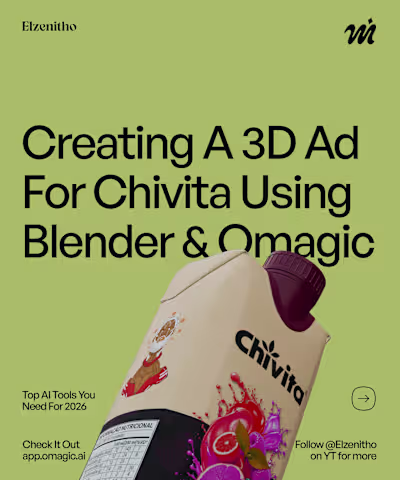 I created a full 3D Chivita ad using Blender and Omagic. The...