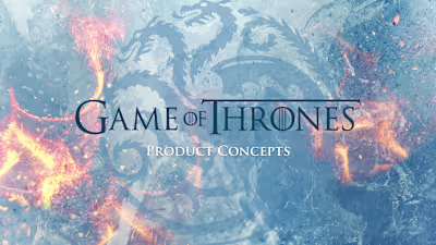 Game of Thrones Product Concepts