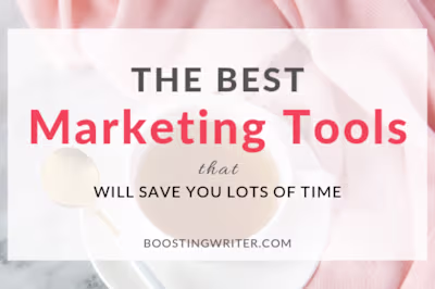 The Best Marketing Tools that will save you lots of time!