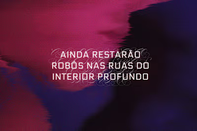 Movie Poster - "Ainda Restarão Robôs..." 