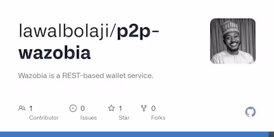 GitHub - lawalbolaji/p2p-wazobia: Wazobia is a REST-based walle…