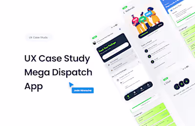 UX Case Study Mega Dispatch App