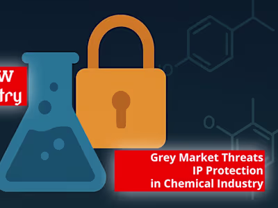 Combating Grey Market and IP Risks in the Chemical Industry