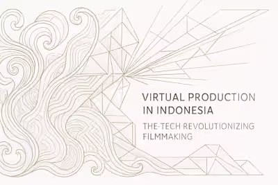 Virtual Production in Indonesia: The Tech Revolutionizing Filmmaking