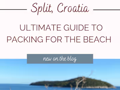 Beach Day in Croatia: Ultimate Guide to Packing. 