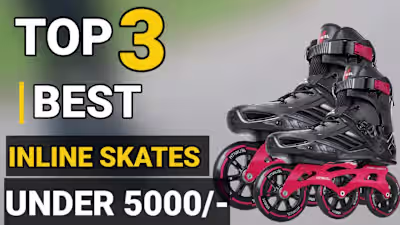 Top 3 Inline Skates Under Rs 5000 in India | Best Budget Inline…