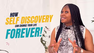 How Self-Discovery Can Change Your Life FOREVER!