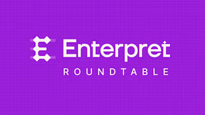 Enterpret Roundtable