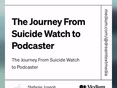 The Journey From Suicide Watch to Podcaster