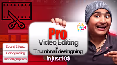 Video editing , Thumbnail designing