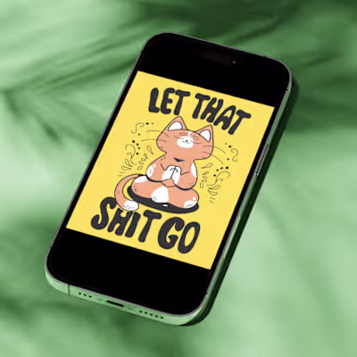 "Let that sh*t go" digital illustration for Merch and Wallpaper