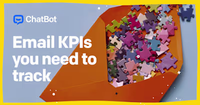 13 Email Marketing KPIs You Should Track for Success | ChatBot …