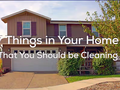 7 Things You Should be Cleaning