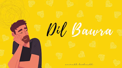 Anirudh Deshmukh | Dil Bawra (Official Lyric Video) - YouTube