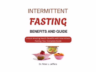 Intermittent Fasting: Your Complete Guide