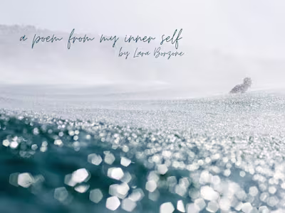 A poem to my inner self by Lara Borzone