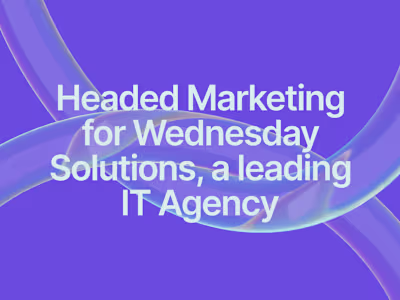 Headed Marketing for Wednesday Solutions, a leading IT Agency