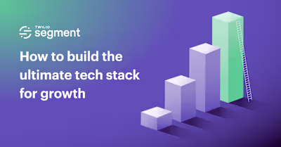 How to Build the Ultimate Tech Stack for Growth in 2021