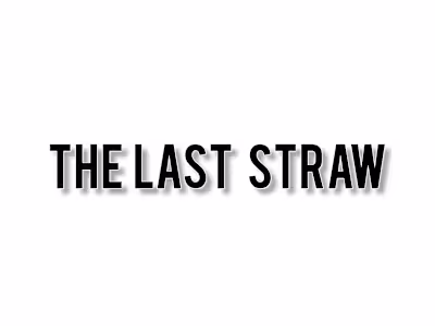 Tha last straw