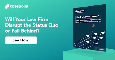 WHITEPAPER: Will Your Law Firm Disrupt the Status Quo?