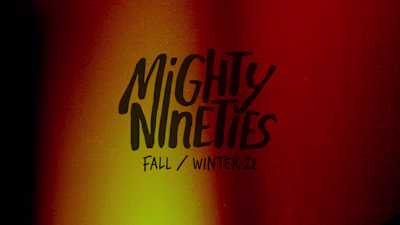 MIGHTY NINETIES - FW22 Collection for Vero Diaz