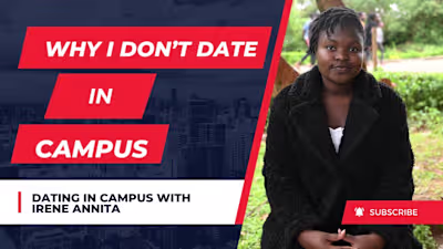 DATING IN CAMPUS: Why I Don't Date In Campus | Bedaya Towet Sho…
