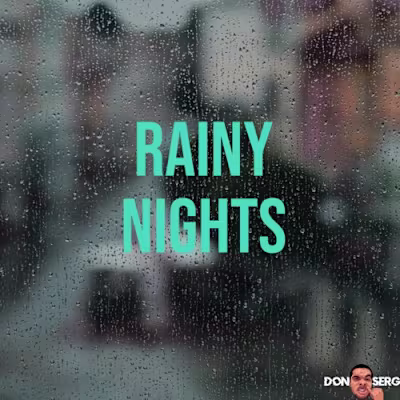 Rainy Nights (Prod. Don Serg)