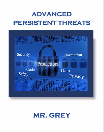 Cybersecurity eBook - Advanced Persistent Threats {APTs}