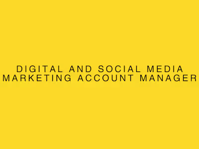 Digital and Social Media Marketing Account Manager