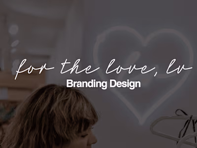 For The Love, LV | Brand Design