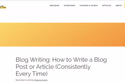 Blog Writing: How to Write a Blog Post or Article (Consistently Every Time)