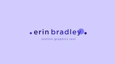 Erin Bradley Motion Graphics Reel