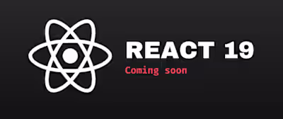 Exploring React 19: New Features and Enhancements