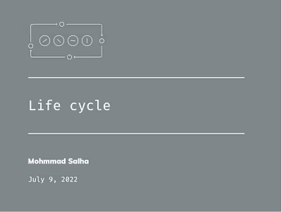 Life cycle 