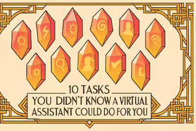 10 Tasks You Didn’t Know a Virtual Assistant Could Do for You