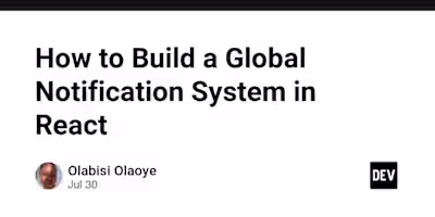 How to Build a Global Notification System in React