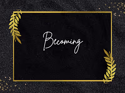 Becoming 
