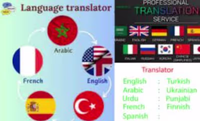I will translate english to french, spanish, arabic, and vice v…