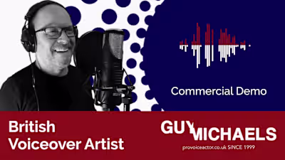 Guy Michaels British Voiceover Commercial Demo 
