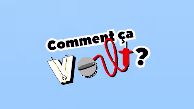 Comment ça volt ?