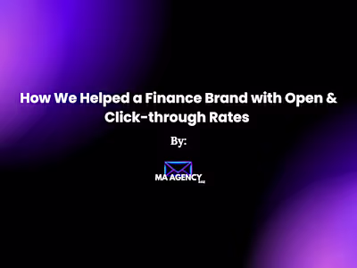 How we helped a finance brand with open & click-through rates.