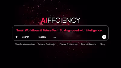 AIFFICIENCY (AI / Systems)
Smarter workflows