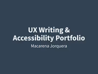 UX Writing & Accessibility Portfolio