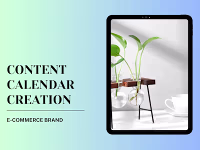 Content Calendar Creation for E-Commerce Brand 
