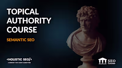 Completed Topical Authority Course By Koray Tuğberk GÜBÜR