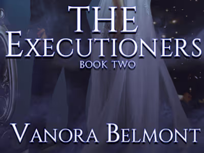The Executioners: Book Two by Vanora Belmont