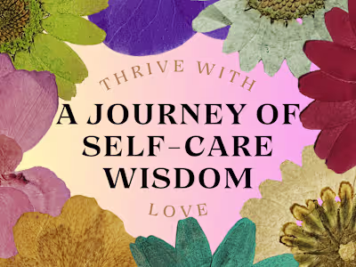 'Thrive with Love' - A journey of self-care wisdom.