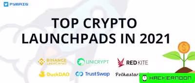 Top 6 Crypto Launchpads in 2021